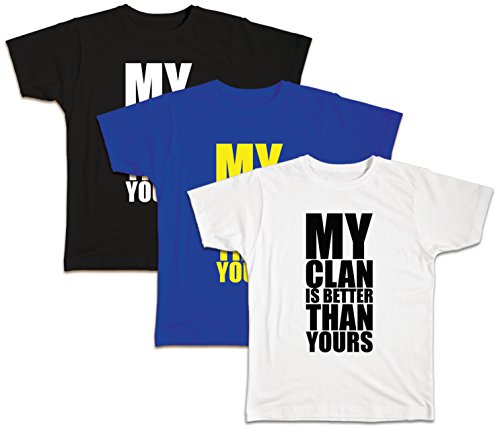 Maglietta My Clan is Better Than Yours