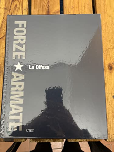  FORZE ARMATE - LA DIFESA