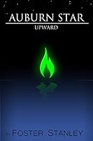 Auburn Star Upward 1973598019 Book Cover