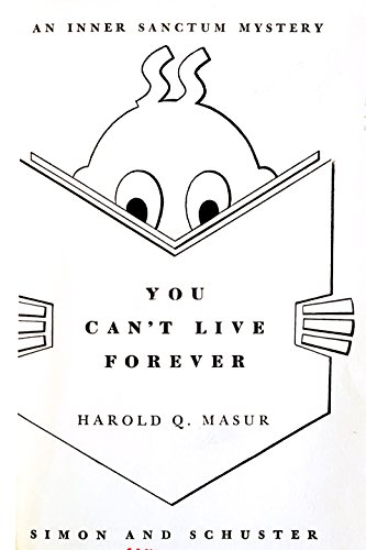 You can't live forever (An Inner sanctum mystery) B0006ASFC4 Book Cover