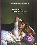 Invisible Lives: HIV on the Fringes of Society