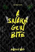 A Snake Gon Bite 1737964309 Book Cover
