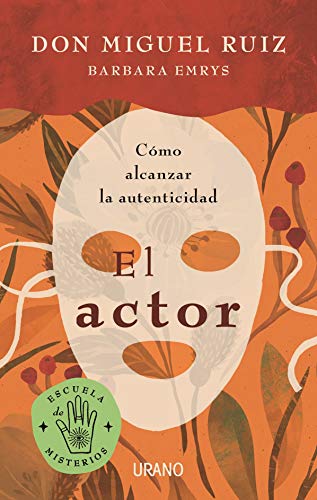 El Actor: Cómo Alcanzar La Autenticidad Crecimiento Personal El Actor: Cómo Alcanzar La Autenticidad Crecimiento Personal