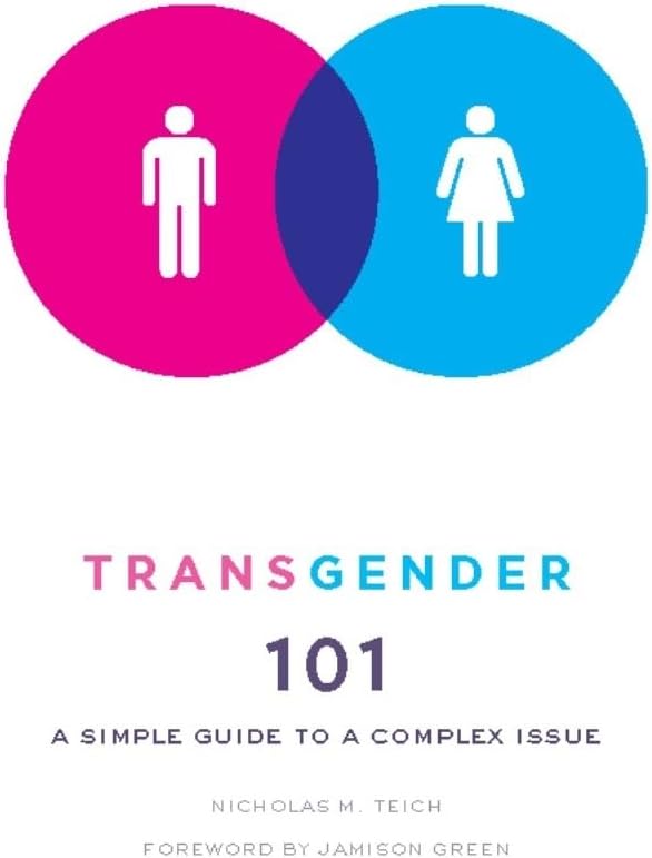 Transgender 101: A Simple Guide to a Complex Issue Paperback – March 13, 2012