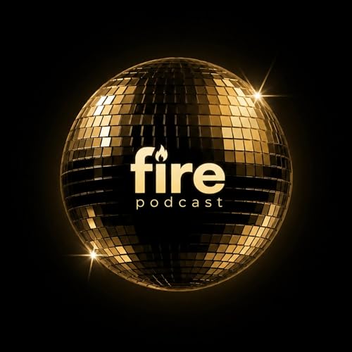Fire Podcast cover art
