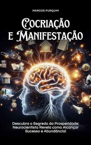 Cocriação e Manifestação: Descubra o Segredo da Prosperidade (Reprogramando o Subconsciente)