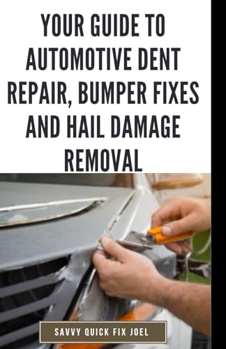 Your Guide to Automotive Dent Repair