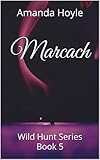  Marcach: Wild Hunt Series Book 5 (English Edition)