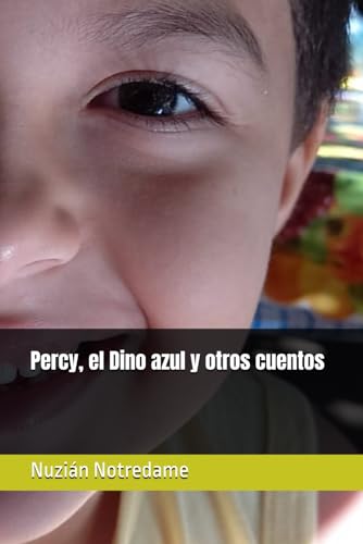 Percy, el Dino azul y otros cuentos (Spanish Edition)