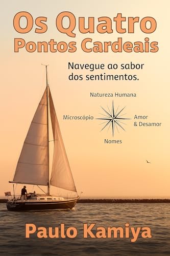 Os Quatro Pontos Cardeais: Navegue ao sabor dos sentimentos.
