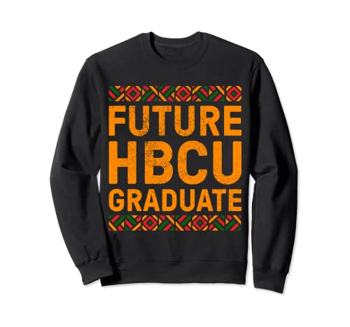 Futuro HBCU Grad Camiseta Historical Black College Sudadera
