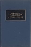 Erasmus and the New Testament: The Mind of a Christian Humanist 0911536450 Book Cover