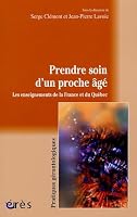 Prendre soin d'un proche âgé les enseignements de la France et du Québec 2749204984 Book Cover