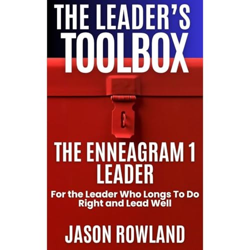 The Enneagram 1 Leader -- Jason Rowland episode artwork