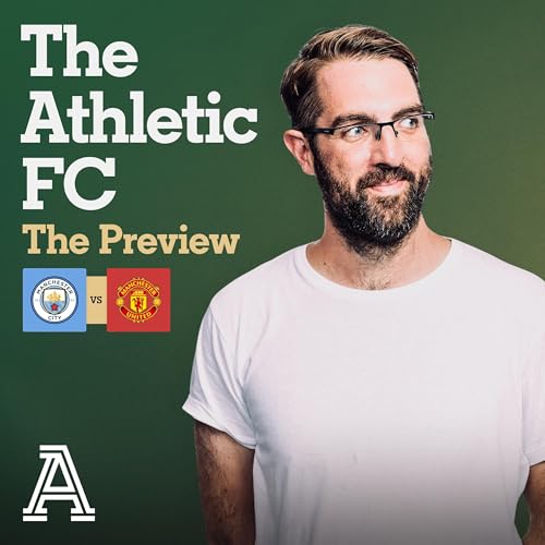 『The Preview: Man City vs Man United』のカバーアート