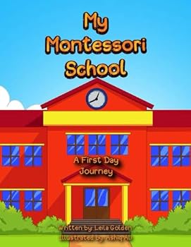 Paperback My Montessori School: A First Day Journey Book