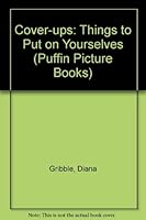 Cover-Ups: Things to Put on Yourself 0140491538 Book Cover