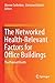 The Networked Health-Relevant Factors for Office Buildings: The Planned Health