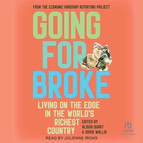 Going for Broke by Alissa Quart - editor, David Wallis - editor episode artwork