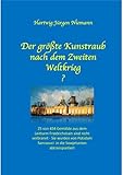 Der größte Kunstraub nach dem Zweiten Weltkrieg?: Vom Leitturm Friedrichshain nach Potsdam Sanssouci - Hartwig Niemann 