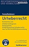 Urheberrecht: Kommentar zum Urheberrechtsgesetz, Verlagsgesetz, Einigungsvertrag (Urheberrecht), neu: zur EU-Portabilitätsverordnung