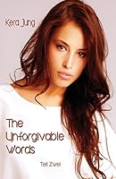 The Unforgivable Words, Teil 2 3945164788 Book Cover