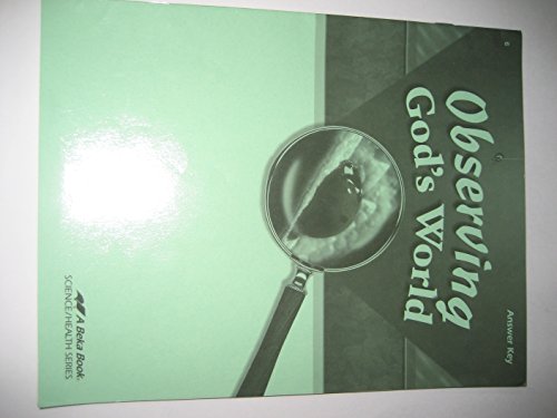 Observing God's World Grade 6 4th Edition (Observing God's World A Beka Book)