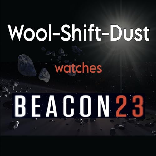 Beacon 23: S1-E6&ndash;8 + S2 preview Podcast Por  arte de portada
