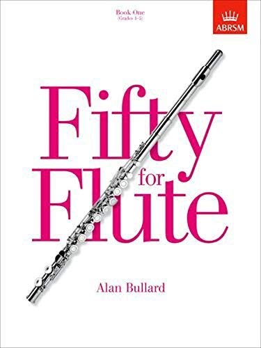Alan Bullard: Fifty For Flute Book 1. Partitions pour Flûte Traversière      Sheet music