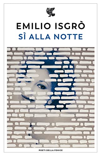 Sì alla notte (Poeti della Fenice)