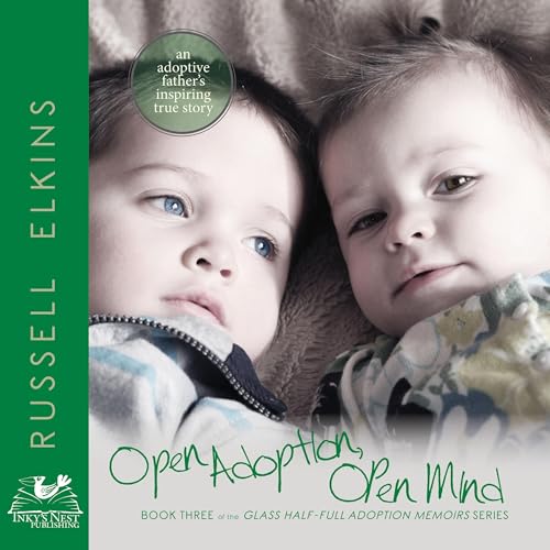 Open Adoption, Open Mind by Russell Elkins episode artwork