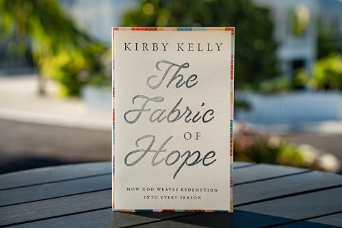 Image of The Fabric of Hope: How God Weaves Redemption into Every Season
