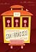 Distinctively San Francisco: A Guide to the Usual & Unusual