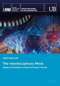 Paperback The Interdisciplinary Mind: Modes of Evolution in Richard Powers' Novels Book