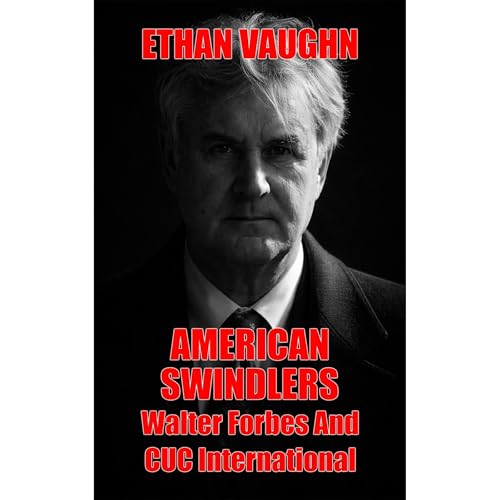 American Swindlers: Walter Forbes And CUC International Audiolibro Por Ethan Vaughn arte de portada