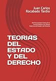 TEORIAS DEL ESTADO Y DEL DERECHO: Del Pensamiento Clásico de la Ciencia Política a las Teorías Modernas del Estado y del Derecho (Spanish Edition)