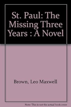 Paperback St. Paul: The Missing Three Years : A Novel Book