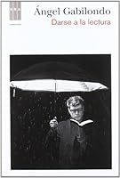Darse a la lectura 8490061416 Book Cover