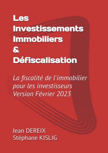 Les Investissement Immobiliers & Défiscalisation: La fiscalité...