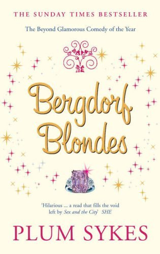 Télécharger Bergdorf Blondes by Plum Sykes (2006-04-07) Livre eBook France