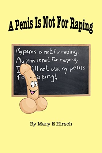 A Penis Is Not For Raping - Kindle edition by Hirsch, Mary. Humor \u0026  Entertainment Kindle eBooks @ Amazon.com.