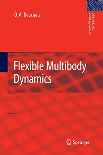 Flexible Multibody Dynamics: 176 (Solid Mechanics and Its Applications ...