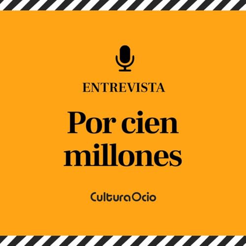 Por cien millones | Nacho G. Velilla, Ra&uacute;l Ar&eacute;valo, Vito Sanz, Gabriel Guevara, Agust&iacute;n Ot&oacute;n y Natalia Huarte
