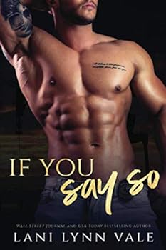 If You Say So - Book #6 of the KPD Motorcycle Patrol