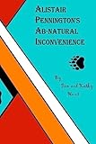 Alistair Penningtons Ab-natural Inconvenience (Alistair Pennington Series)