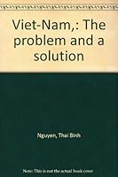 Viet-Nam,: The problem and a solution B0007IVVSK Book Cover
