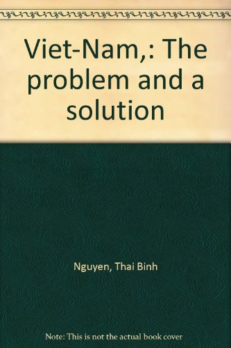 Viet-Nam,: The problem and a solution B0007IVVSK Book Cover