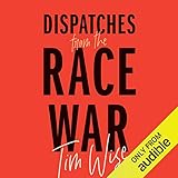 Dispatches from the Race War