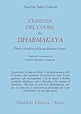 L'essenza Del Cuore Del Dharmakaya. Pratica Dzogchen Della Tradizione BöNpo - 2