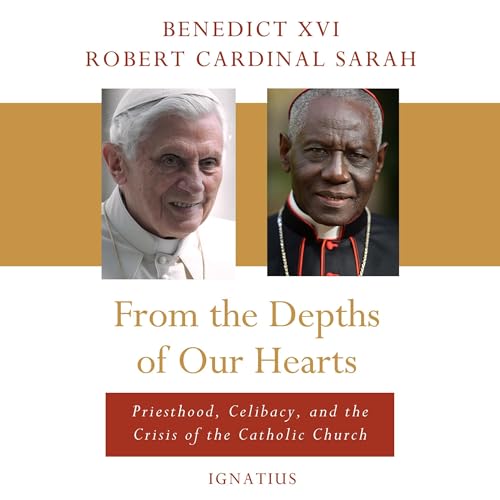 From the Depths of Our Hearts by Pope Benedict XVI, Robert Sarah episode artwork